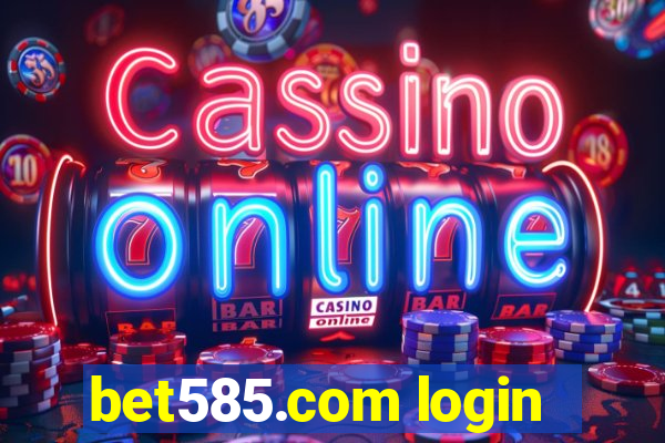 bet585.com login